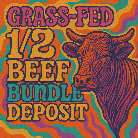 1/2 Beef Bundle DEPOSIT (non-refundable)